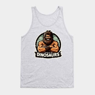 I Killed All The Dinosaurs Tank Top